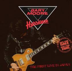 Gary Moore : Hurricane, the First Live in Japan